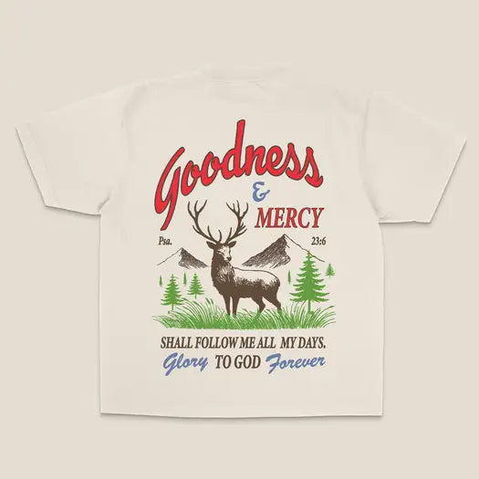 Goodness & Mercy Tshirt